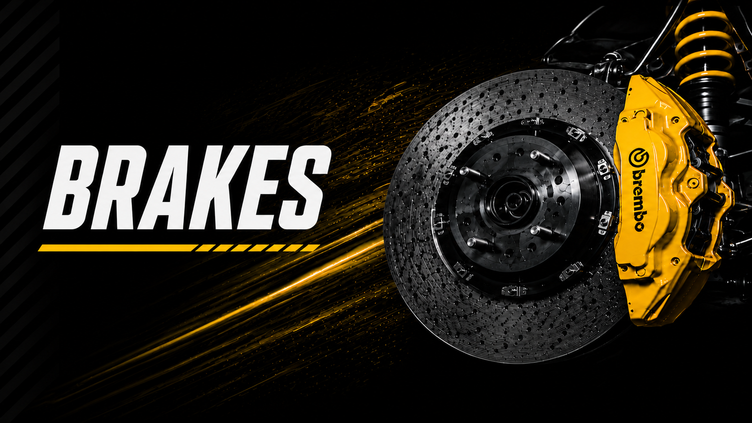 BRAKES